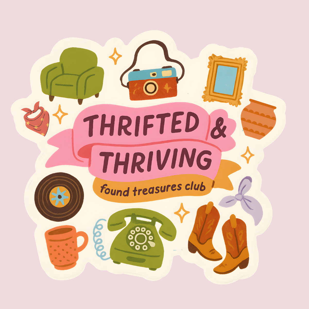 Thrifted & Thriving Vinyl Sticker