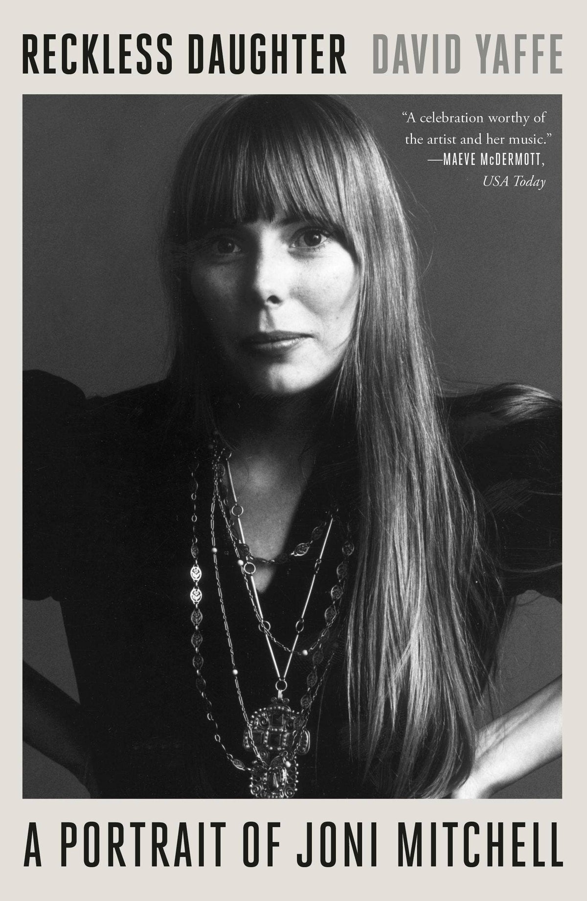Reckless Daughter: A Portrait Of Joni Mitchell
